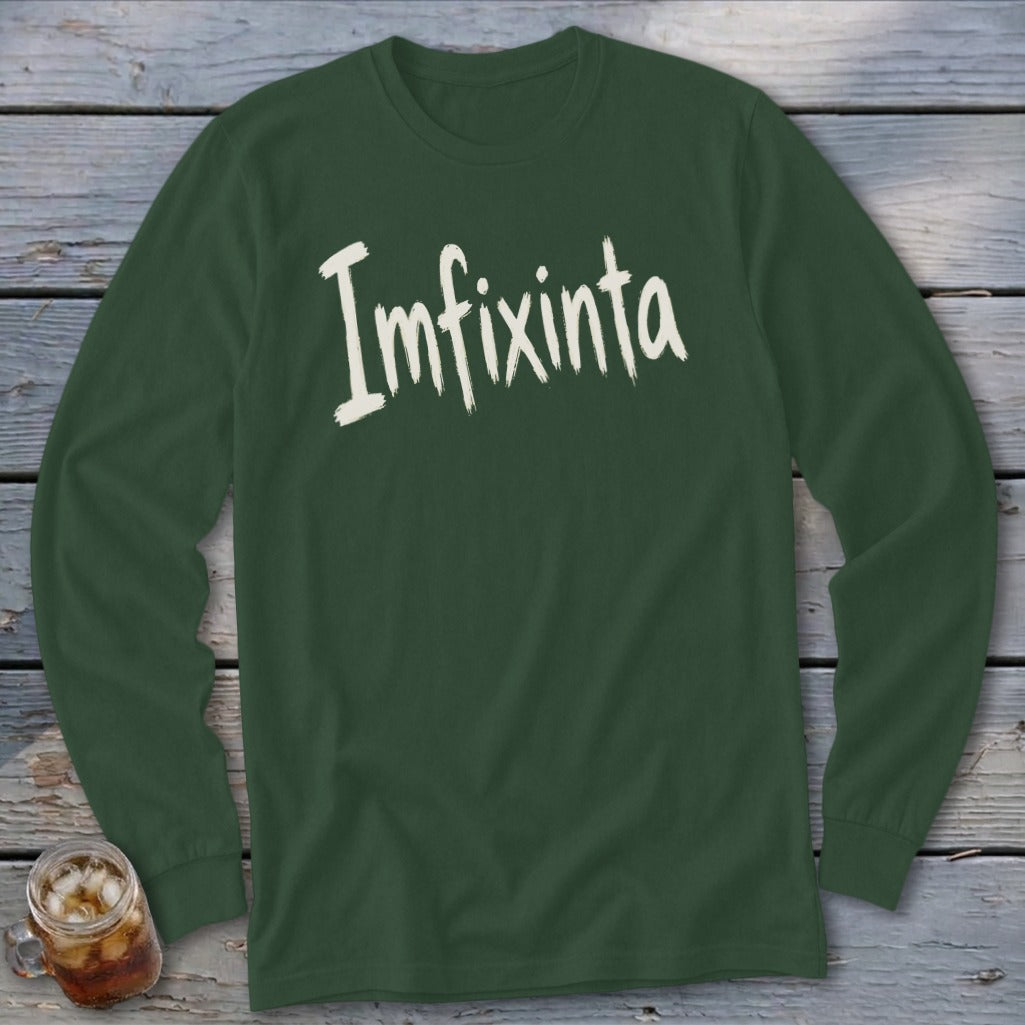 Green long-sleeve shirt with white text "Imfixinta"