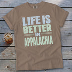 Brown t-shirt with "Life Is Better In Appalachia" text design.