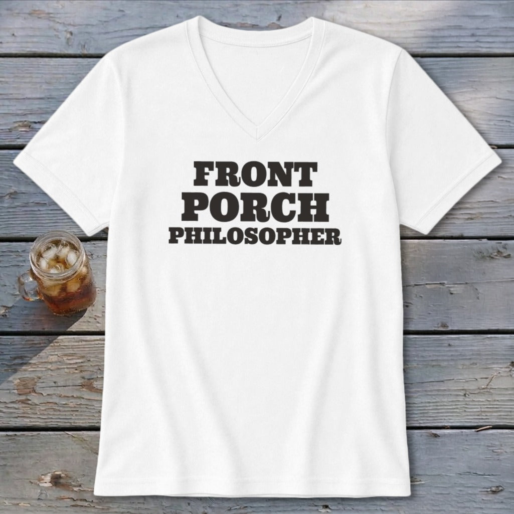 White v-neck t-shirt with black text reading "FRONT PORCH PHILOSOPHER."