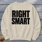 Cream sweatshirt with black text "RIGHT SMART" across the chest.