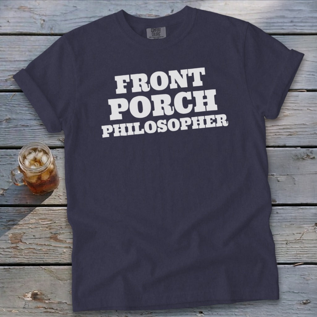 Dark navy t-shirt with white text reading "FRONT PORCH PHILOSOPHER".
