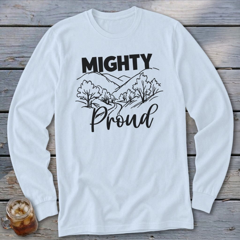 White long-sleeve shirt with "MIGHTY Proud" text and a landscape graphic.
