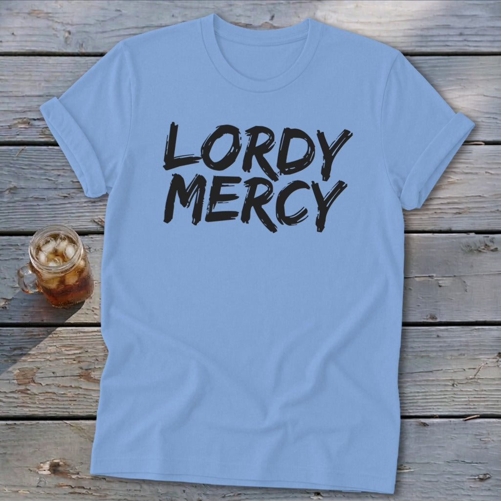 Light blue t-shirt with black "LORDY MERCY" text and a glass of iced tea.