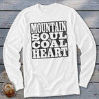White long sleeve shirt with "Mountain Soul Coal Heart" printed in black distressed text.