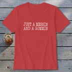 Red v-neck t-shirt with white text that reads "JUST A MESSIN AND A GOMMIN".
