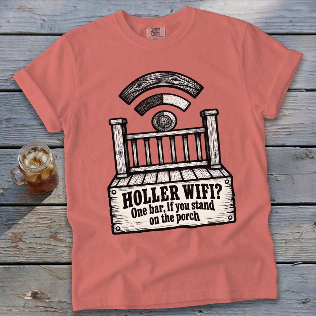 A coral t-shirt printed with a porch graphic and the text HOLLER WIFI? One bar, if you stand on the porch.