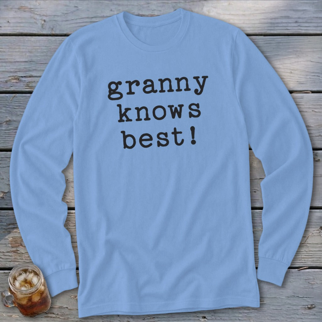 Light blue long-sleeve shirt with black text that reads "granny knows best!".