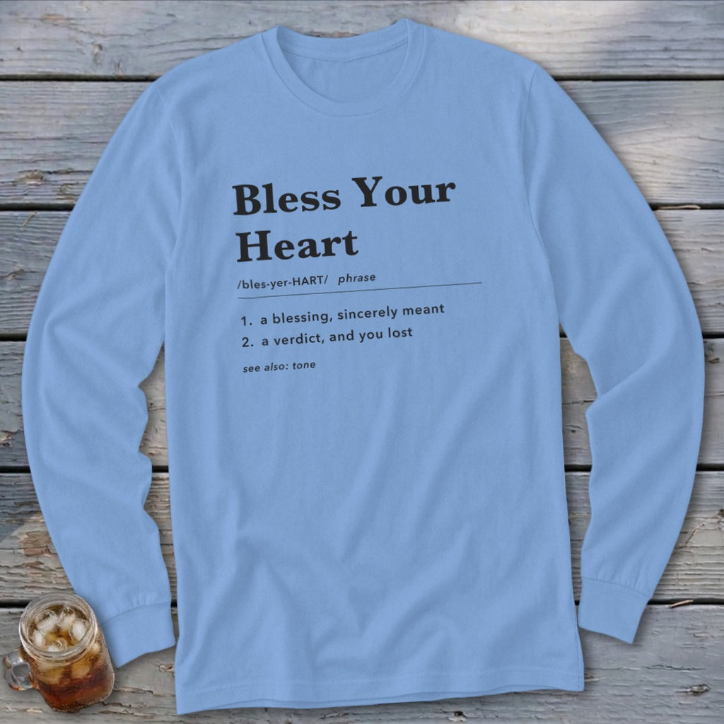 Light blue long-sleeved shirt with "Bless Your Heart" definition printed in black.