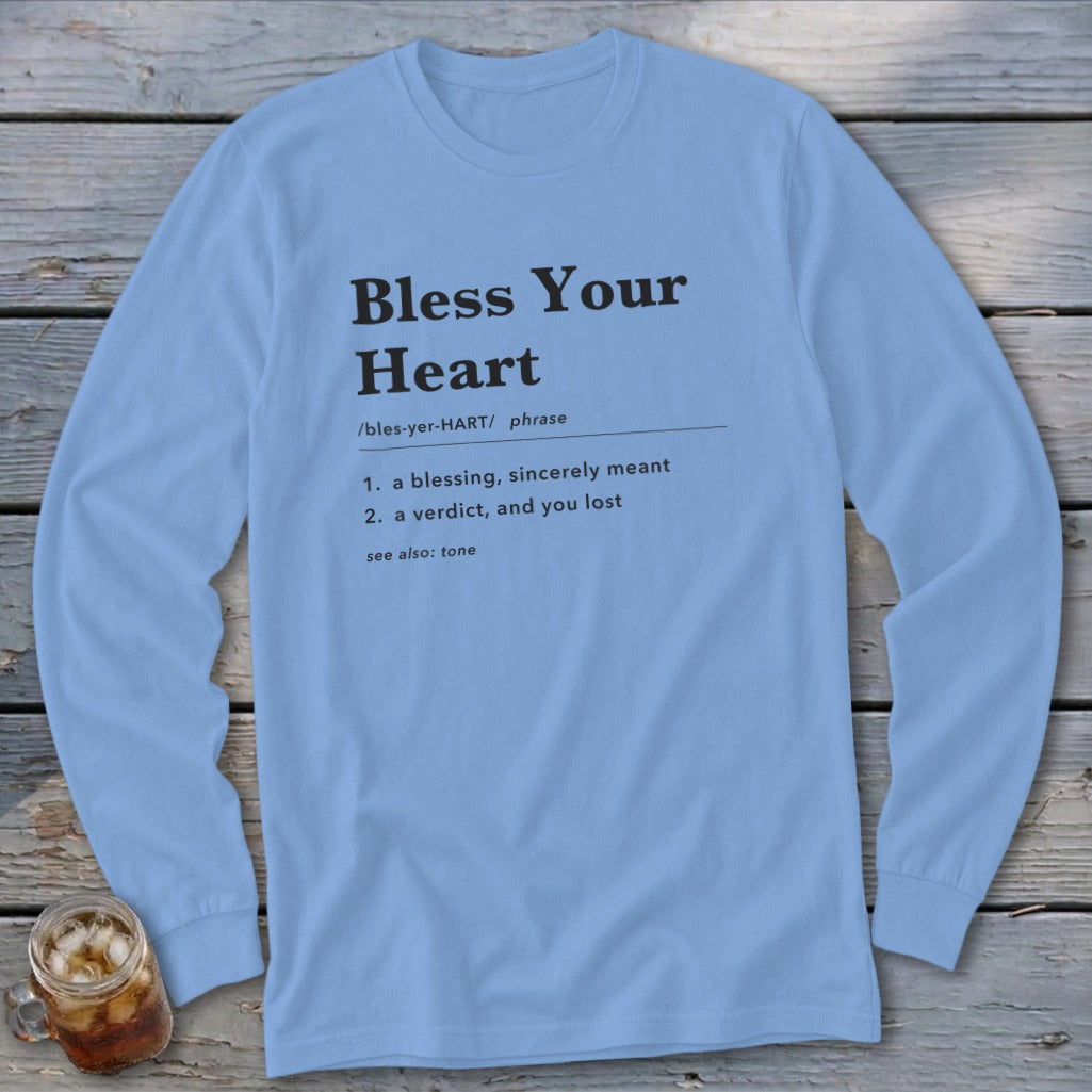 Light blue long-sleeved shirt with "Bless Your Heart" definition printed in black.