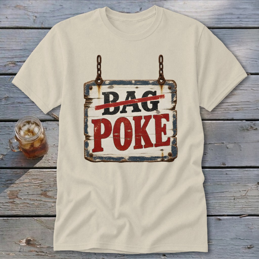 A cream-colored t-shirt with a distressed wooden sign graphic featuring the text DAG POKE crossed out in red.