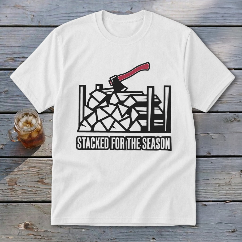 White t-shirt with graphic of axe and firewood with text "Stacked for the Season".