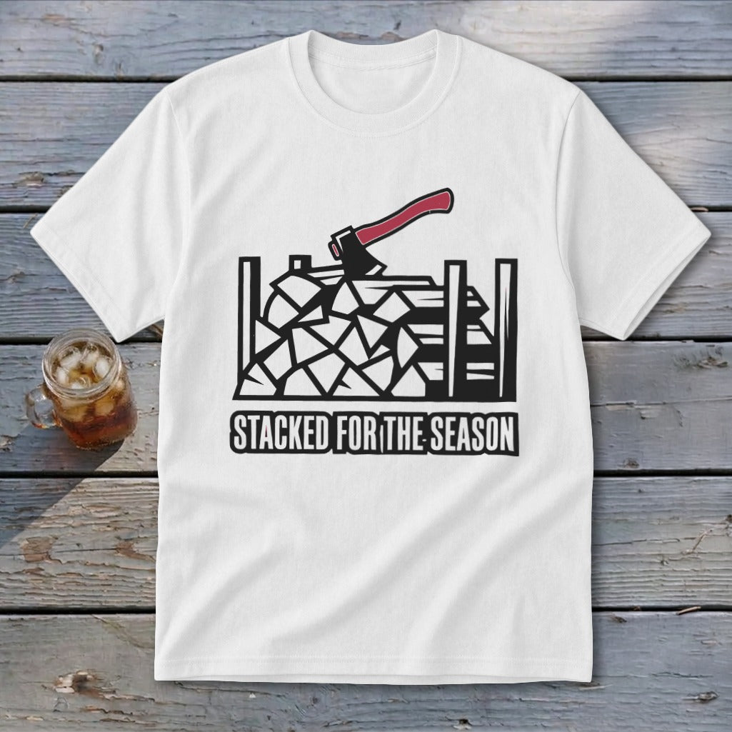 White t-shirt with graphic of axe and firewood with text "Stacked for the Season".