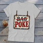 Light gray t-shirt featuring a rustic wooden sign graphic with the text Bag Poke.