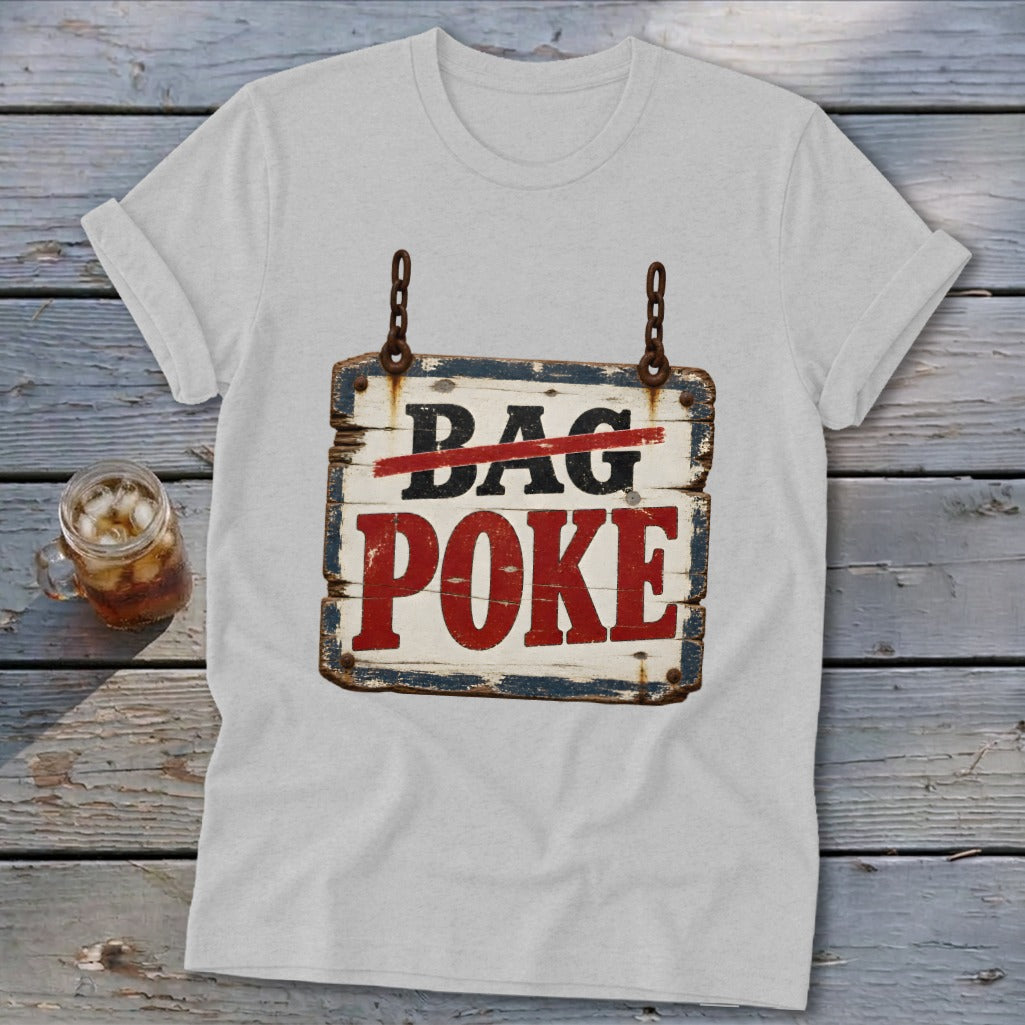 Light gray t-shirt featuring a rustic wooden sign graphic with the text Bag Poke.