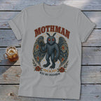 Light grey t-shirt with Mothman graphic and text "MOTHMAN WAS MY NEIGHBOR".