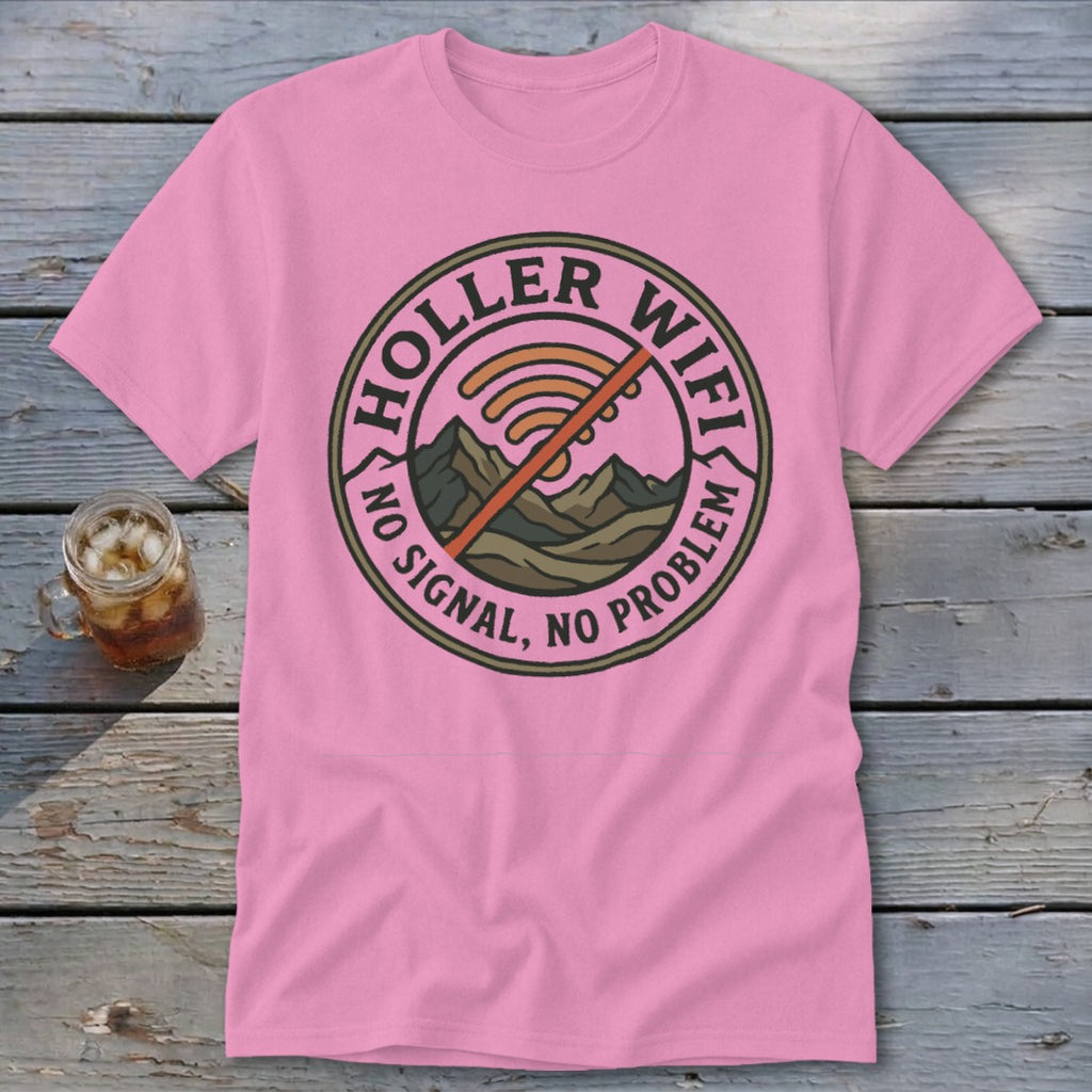 Pink t-shirt with circular logo: "Holler Wifi, No Signal, No Problem."