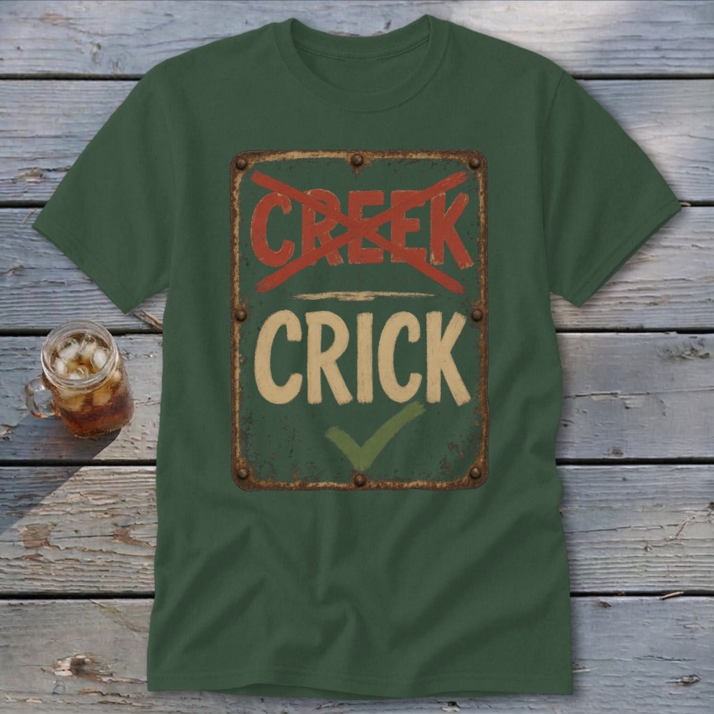 Green t-shirt with "CREEK" crossed out and "CRICK" checked.