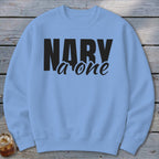 Light blue sweatshirt with black text "NARY a one".