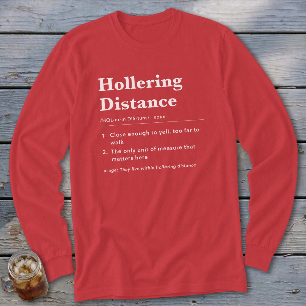 Red long-sleeved shirt with "Hollering Distance" definition printed on front.