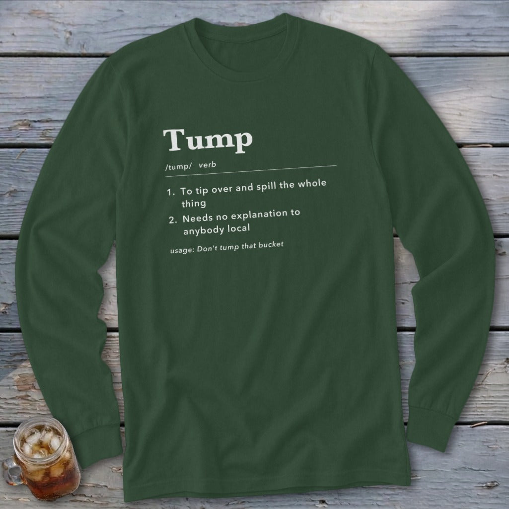 Green long-sleeve shirt with white text defining "Tump" as a verb.
