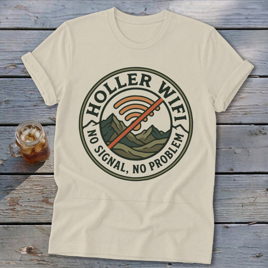 Cream t-shirt with "Holler Wifi No Signal, No Problem" circular graphic.