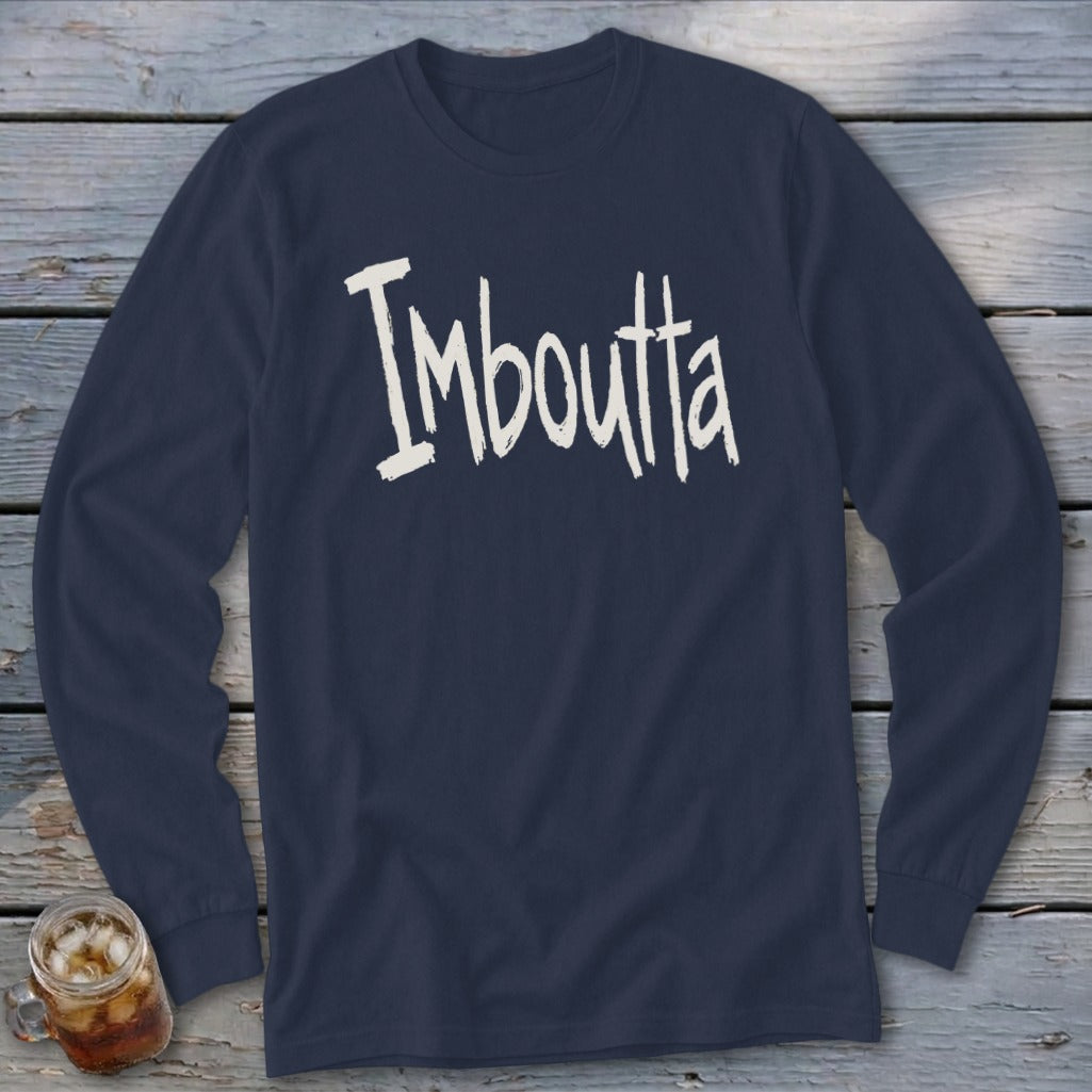 Navy long-sleeve t-shirt with "Imboutta" in white distressed lettering.