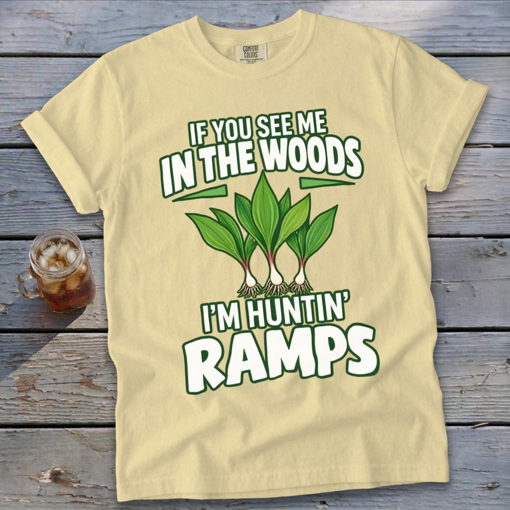 A light yellow t-shirt features green ramp illustrations and text that reads IF YOU SEE ME IN THE WOODS I'M HUNTIN' RAMPS.