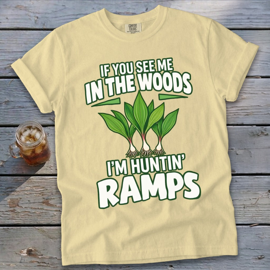 A light yellow t-shirt features green ramp illustrations and text that reads IF YOU SEE ME IN THE WOODS I'M HUNTIN' RAMPS.