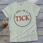 Light green t-shirt with distressed text "FULL AS A TICK" inside a circle.