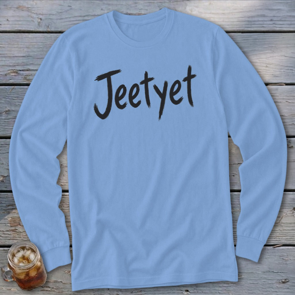 Light blue long sleeve shirt with "Jeetyet" in black handwritten font.