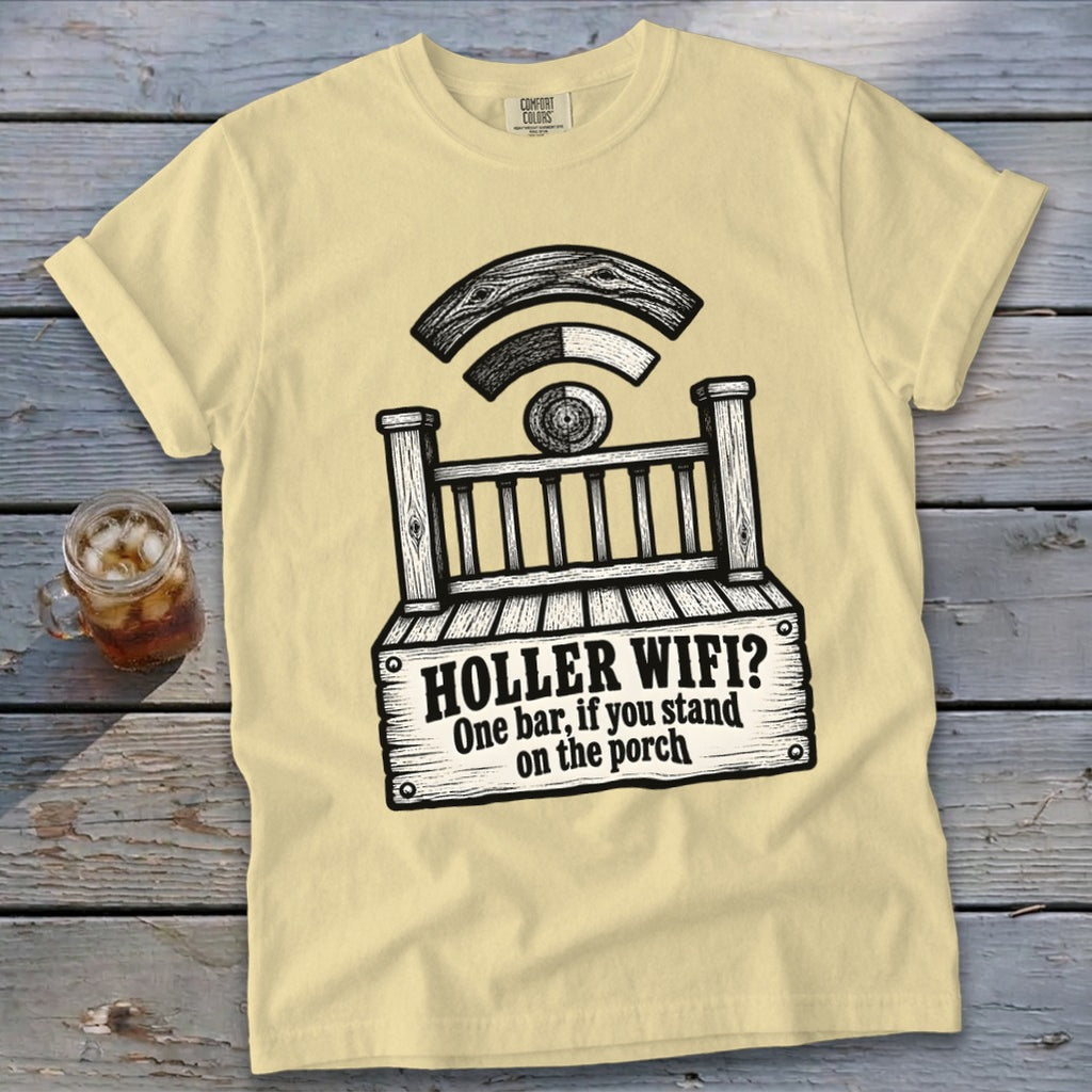 Yellow t-shirt featuring a porch graphic with the text HOLLER WIFI? One bar, if you stand on the porch.