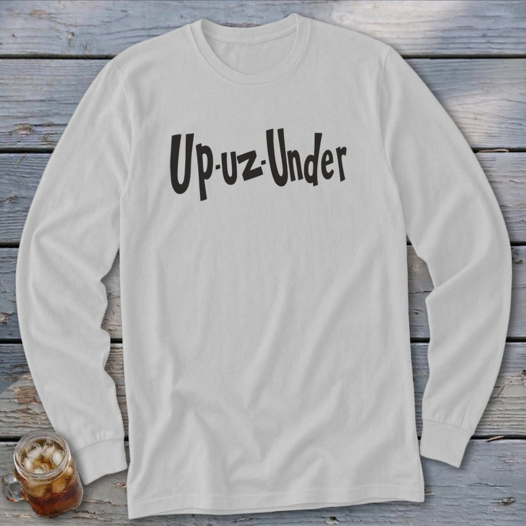 White long-sleeve shirt with black "Up-uz-Under" text graphic.