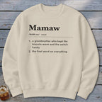 Cream sweatshirt with "Mamaw" definition: a grandmother who kept biscuits warm and final word on everything.