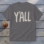 Grey t-shirt with large "Y'ALL" text in off-white.