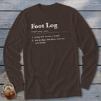Brown long-sleeve shirt with a dictionary definition print that reads Foot Log.
