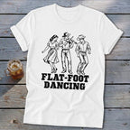 White t-shirt with black graphic of three dancers and "FLAT-FOOT DANCING" text.
