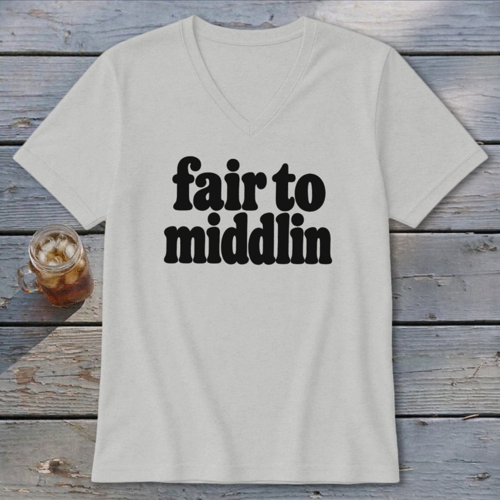 Light grey v-neck t-shirt with "fair to middlin" text in black.
