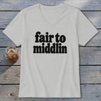 Light grey v-neck t-shirt with "fair to middlin" text in black.