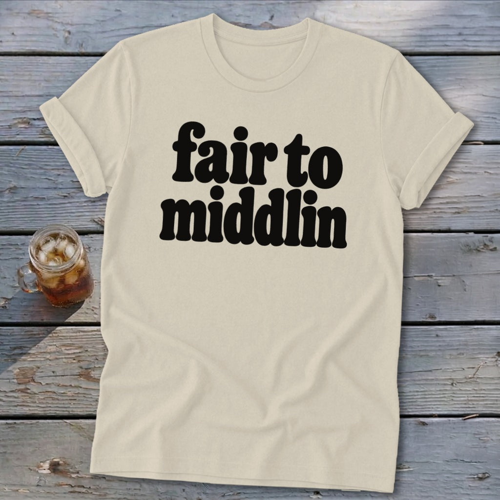 Cream t-shirt with "fair to middlin" text and a glass of iced tea.
