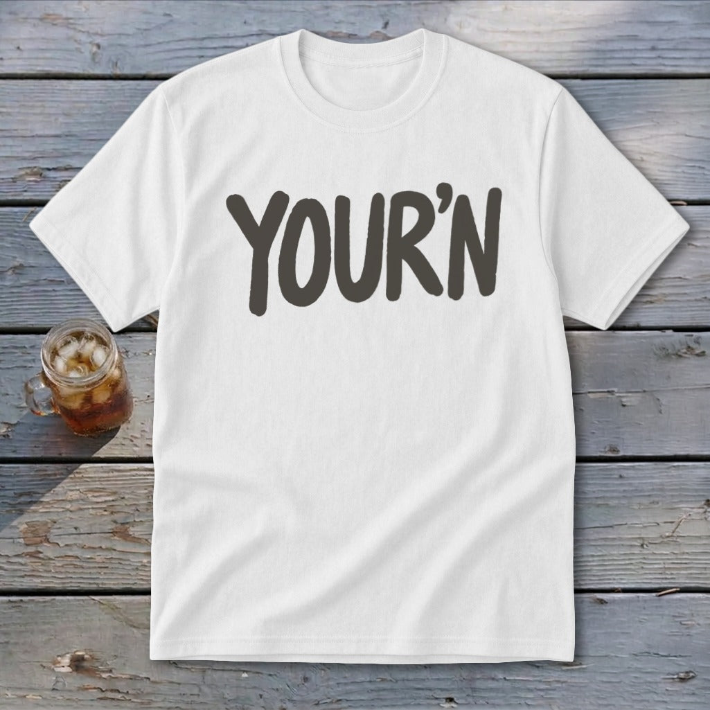 White t-shirt with "YOUR'N" printed in dark gray text.