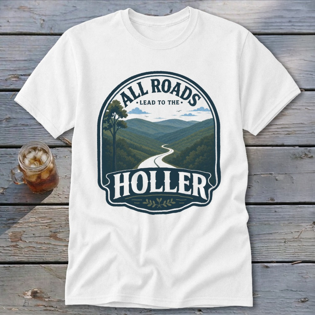 White t-shirt with "All Roads Lead to the Holler" text and mountain road graphic.