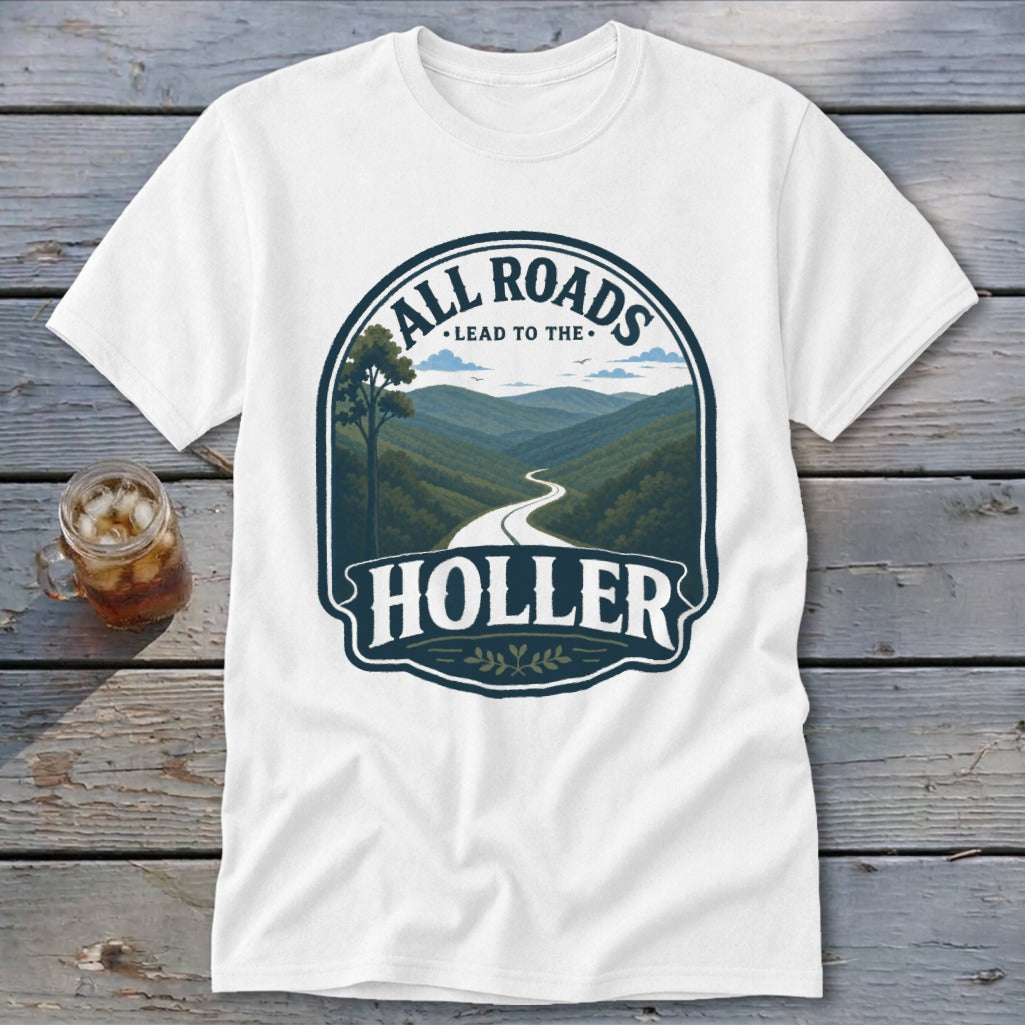 White t-shirt with "All Roads Lead to the Holler" text and mountain road graphic.