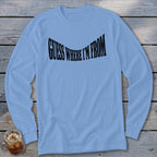 Light blue long sleeve shirt with black text that reads "GUESS WHERE I'M FROM".