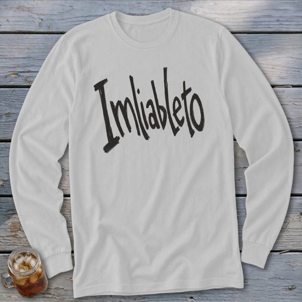 White long-sleeve t-shirt with black "Imliableto" text across the chest.
