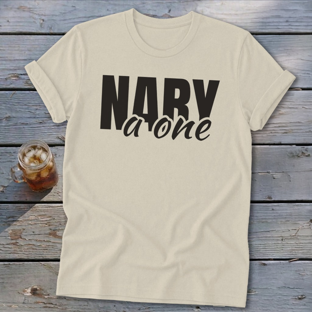 Cream t-shirt with black "NARY a one" text and a mason jar of iced tea.