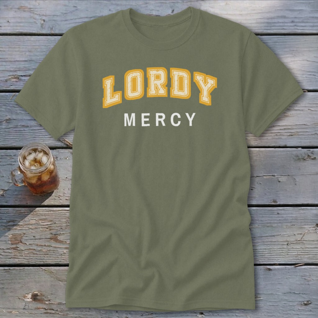 Olive green t-shirt with "LORDY MERCY" text in yellow and white.