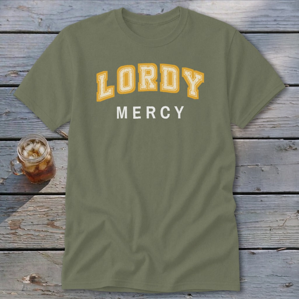 Olive green t-shirt with "LORDY MERCY" text in yellow and white.