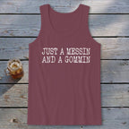 A Messin And A Gommin Tank Top