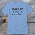 A Wet Hen Classic Tee