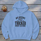 Accent Gets Thicker Hoodie